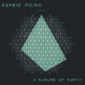 Buy Zombie Picnic - A Suburb Of Earth Mp3 Download