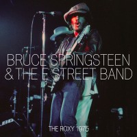 Purchase Bruce Springsteen & The E Street Band - The Roxy, West Hollywood, Ca, 18-10-1975