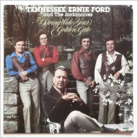 Purchase Tennessee Ernie Ford - Swing Wide Your Golden Gate (With The Jordanaires) (Vinyl)