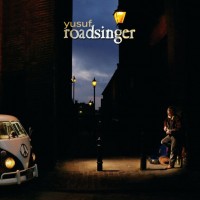 Purchase Yusuf Islam - Roadsinger (To Warm You Through The Night)