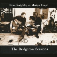 Purchase Steve Knightley - The Bridgerow Sessions (With Martyn Joseph)