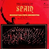 Purchase The Manhattan Pops Orchestra - The Glory Of Spain (Vinyl)