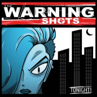 Purchase The Warning Shots - Tonight! (EP)