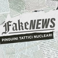 Purchase Pinguini Tattici Nucleari - Fake News