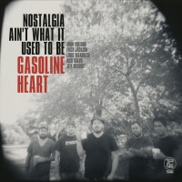 Purchase Gasoline Heart - Nostalgia Ain't What It Used To Be