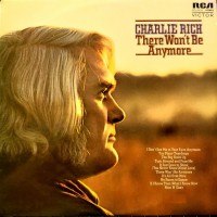 Purchase Charlie Rich - There Won't Be Anymore (Vinyl)