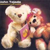 Purchase John Tejada - Daydreams In Cold Weather