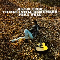 Purchase Justin Tubb - Things I Still Remember Very Well (Vinyl)