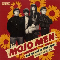 Purchase The Mojo Men - Not Too Old To Start Cryin' (The Lost 1966 Masters)