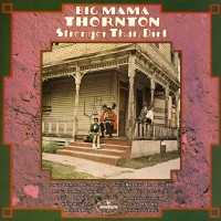 Purchase Big Mama Thornton - Stronger Than Dirt (Vinyl)