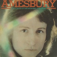 Purchase Bill Amesbury - Jus' A Taste Of The Kid (Vinyl)