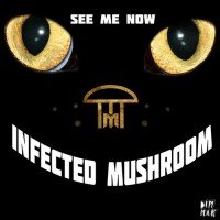 Purchase Infected Mushroom - See Me Now (CDS)