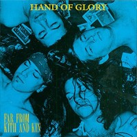 Purchase Hand Of Glory - Far From Kith And Kin