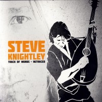 Purchase Steve Knightley - Track Of Words - Retraced