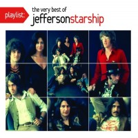 Purchase Jefferson Starship - Playlist: The Very Best Of Jefferson Starship