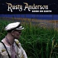 Buy Rusty Anderson - Born On Earth Mp3 Download