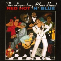 Purchase The Legendary Blues Band - Red Hot 'n' Blue (Vinyl)