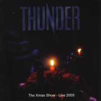 Purchase Thunder - The Xmas Show - Live 2005