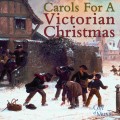 Buy VA - Carols For A Victorian Christmas Mp3 Download