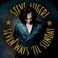 Buy Steve Augeri - Seven Ways 'Til Sunday Mp3 Download