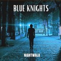 Buy Blue Knights - Nightwalk (Feat. Dancing Fantasy) Mp3 Download