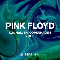 Purchase Pink Floyd - K.B. Hallen, Copenhagen, 23 Sept 1971, Vol. 2