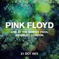 Purchase Pink Floyd - Live At The Empire Pool, Wembley, London, 21 Oct 1972
