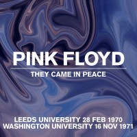 Purchase Pink Floyd - They Came In Peace: Leeds University 1970 & Washington University 1971