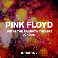 Purchase Pink Floyd - Live At The Rainbow Theatre, London, 18 Feb 1972