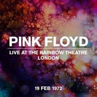 Purchase Pink Floyd - Live At The Rainbow Theatre, London, 19 Feb 1972
