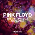 Buy Pink Floyd - Live At The Taiikukan, Tokyo, Japan, 3 Mar 1972 Mp3 Download