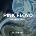 Buy Pink Floyd - Live In Rome, Palaeur, 20 June 1971 Mp3 Download