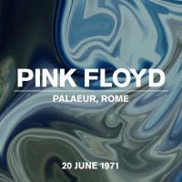 Purchase Pink Floyd - Live In Rome, Palaeur, 20 June 1971