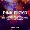 Buy Pink Floyd - Live At The Palais Des Sports De L'ile De La Jatte, Saint Ouen, France, 01 Dec 1972 Mp3 Download