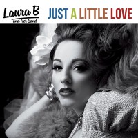 Purchase Laura B & Her Band - Just A Little Love