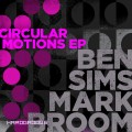 Buy Mark Broom & Ben Sims - Circular Motions (EP) Mp3 Download