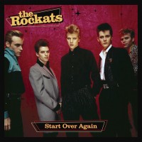 Purchase The Rockats - Start Over Again