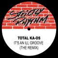 Buy Total Ka-Os - It's A Ill Groove (The Underground Mix) (CDS) Mp3 Download