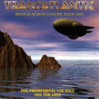 Purchase Transatlantic - Bridge Across Europe Tour 2001
