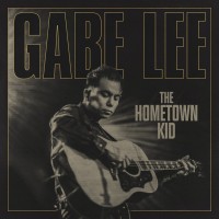 Purchase Gabe Lee - The Hometown Kid