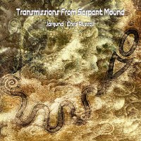 Purchase Jarguna - Transmissions From Serpent Mound (With Chris Russell)