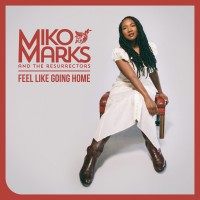Purchase Miko Marks - Feel Like Going Home