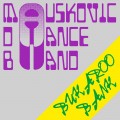 Buy The Mauskovic Dance Band - Bukaroo Bank Mp3 Download