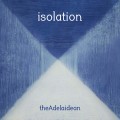 Buy Theadelaidean - Isolation Mp3 Download