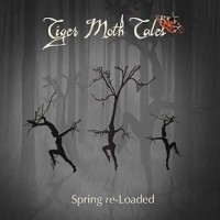 Purchase Tiger Moth Tales - Spring Re-Loaded
