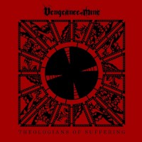 Purchase Vengeance Of Mine - Theologians Of Suffering