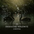 Buy Dernière Volonté - Cristal Mp3 Download