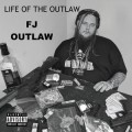 Buy Fj Outlaw - Life Of The Outlaw Mp3 Download