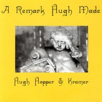 Purchase Hugh Hopper - A Remark Hugh Made (With Kramer)