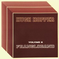 Purchase Hugh Hopper - Frangloband (Vol. 2)